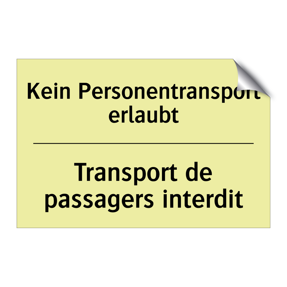 Kein Personentransport erlaubt - Transport de passagers interdit /.../