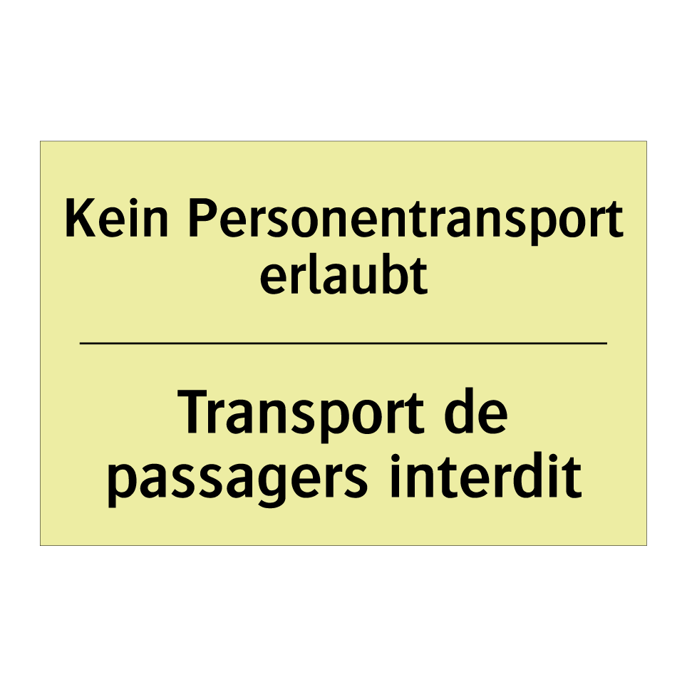 Kein Personentransport erlaubt - Transport de passagers interdit /.../