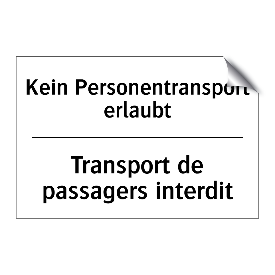 Kein Personentransport erlaubt - Transport de passagers interdit /.../