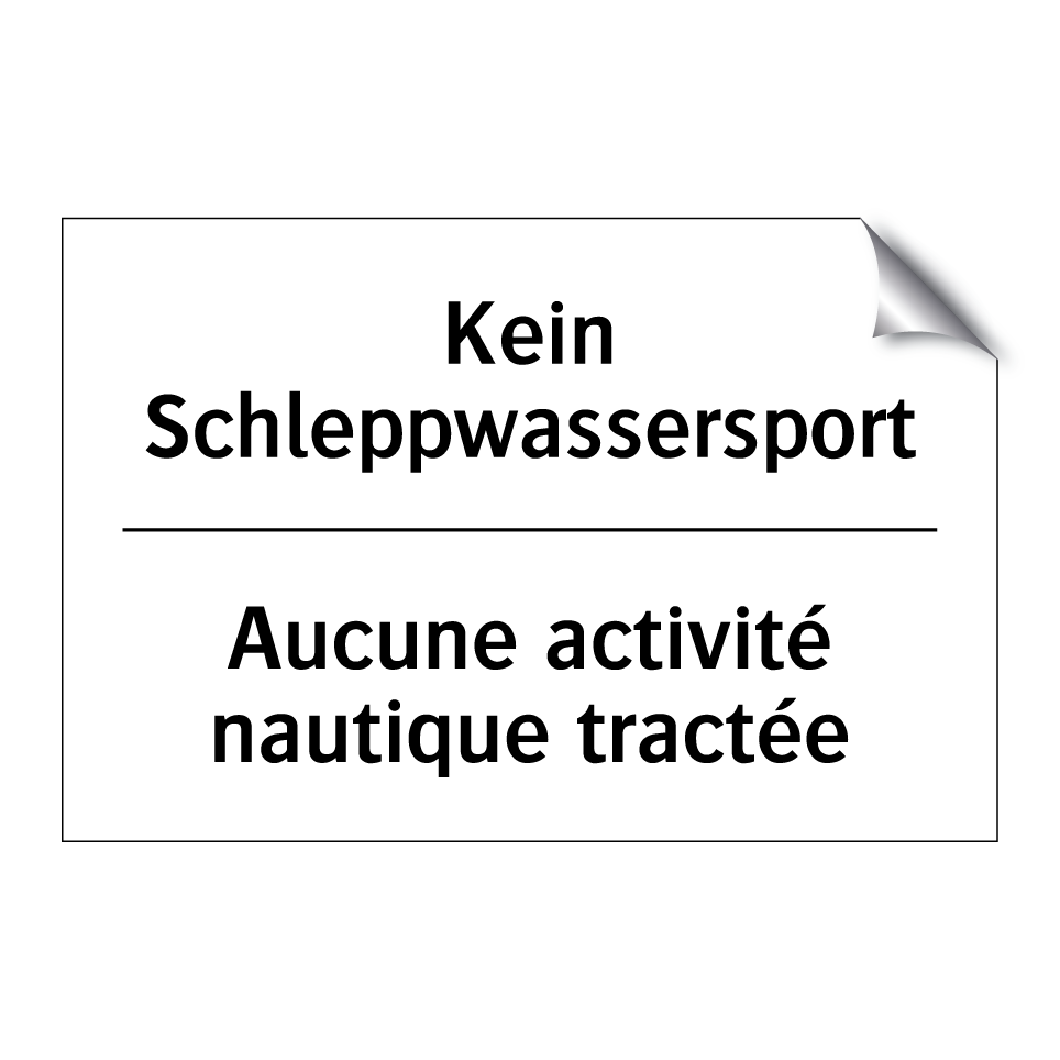 Kein Schleppwassersport - Aucune activité nautique tractée /.../