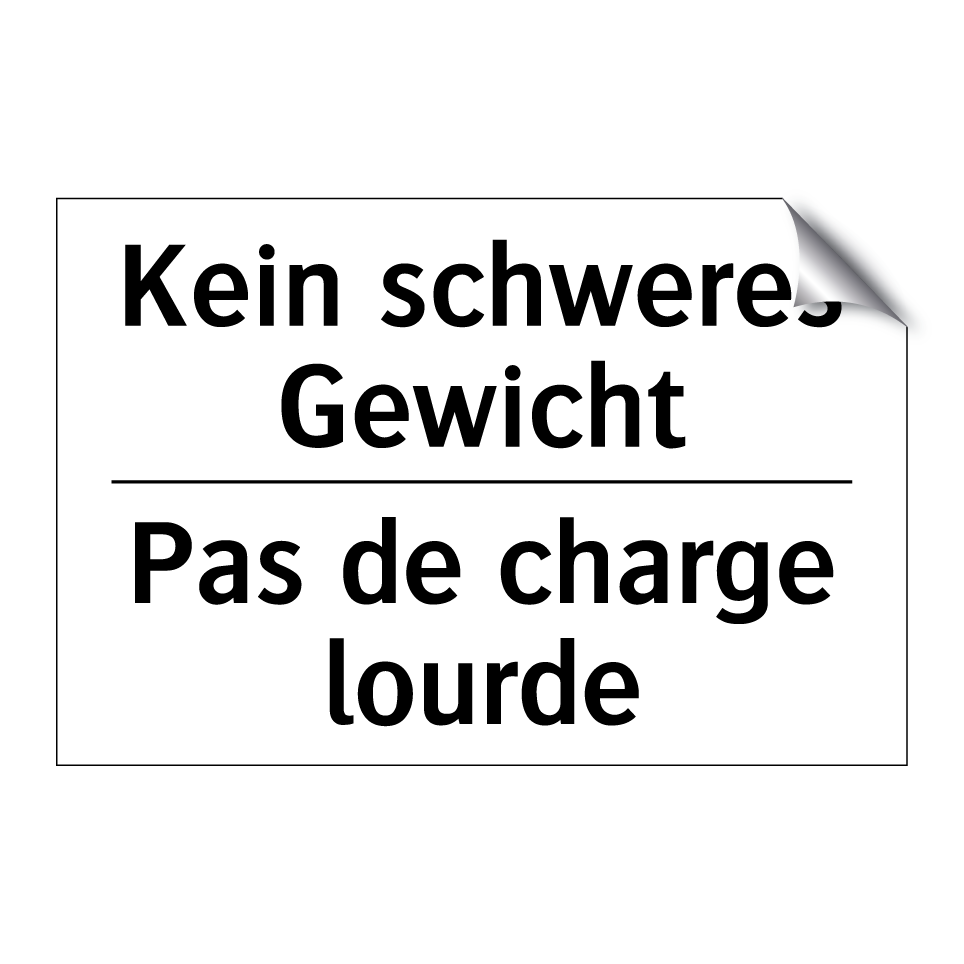Kein schweres Gewicht - Pas de charge lourde