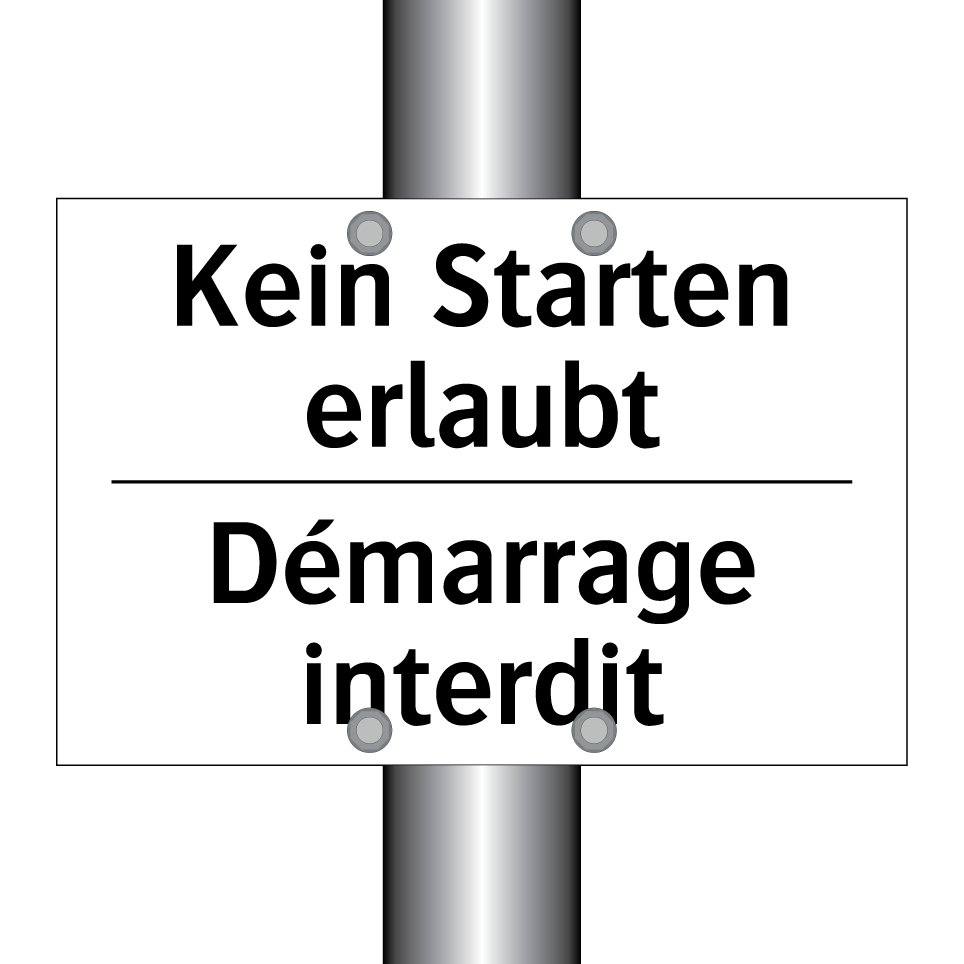 Kein Starten erlaubt - Démarrage interdit