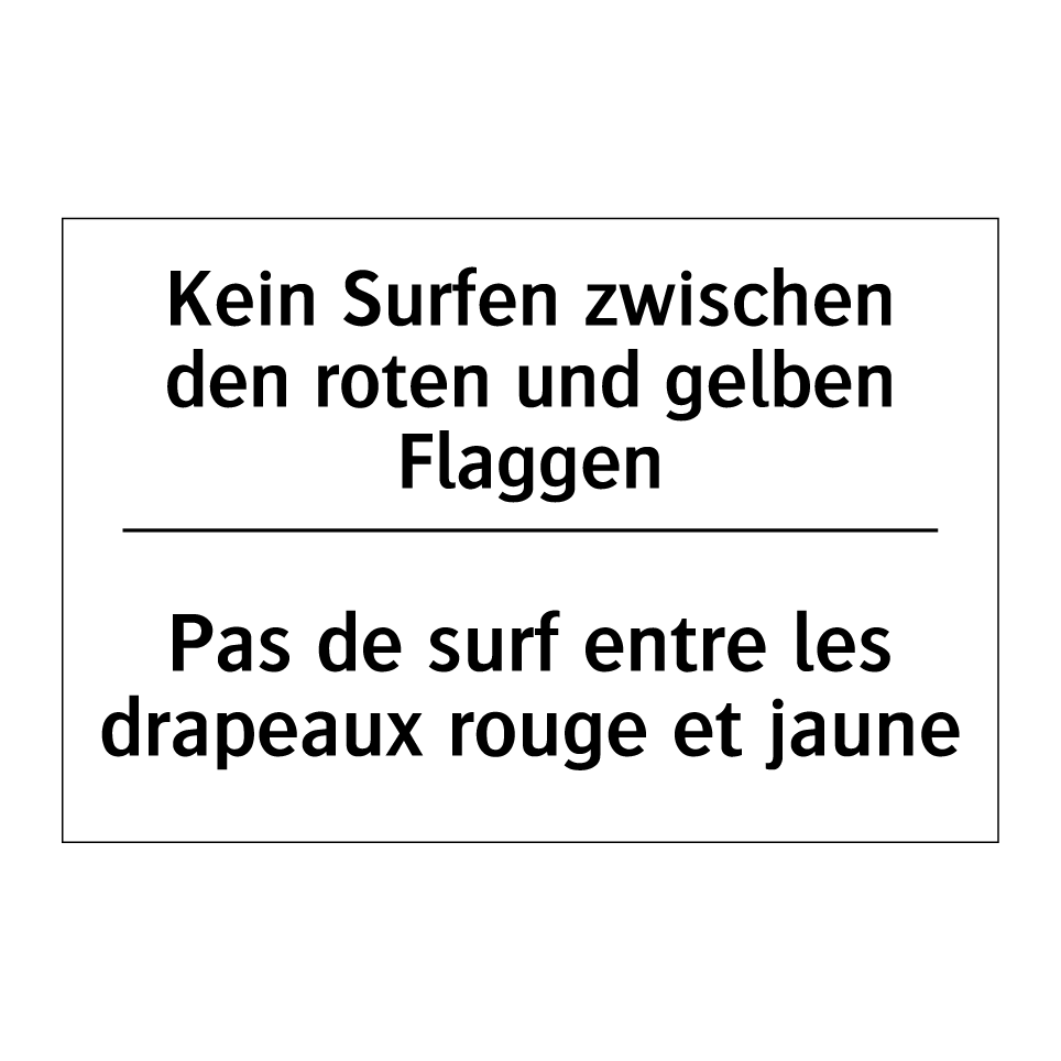 Kein Surfen zwischen den roten /.../ - Pas de surf entre les drapeaux /.../