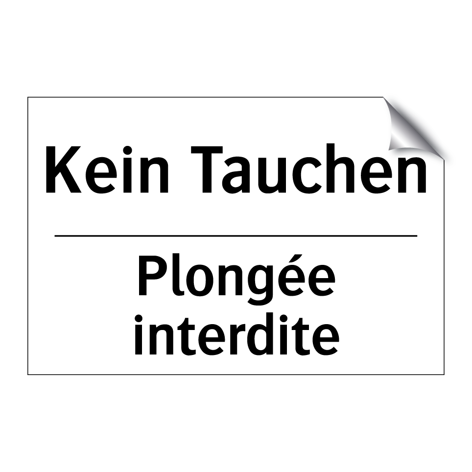Kein Tauchen - Plongée interdite