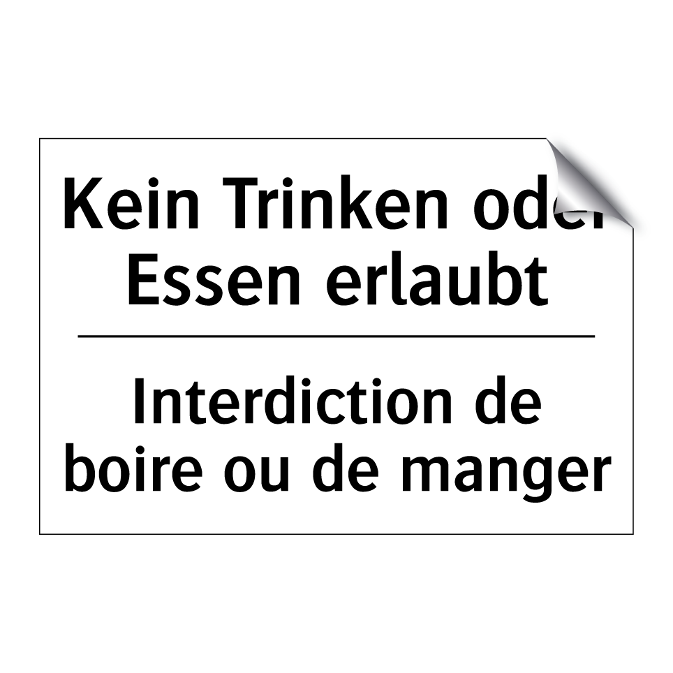 Kein Trinken oder Essen erlaubt /.../ - Interdiction de boire ou de manger /.../