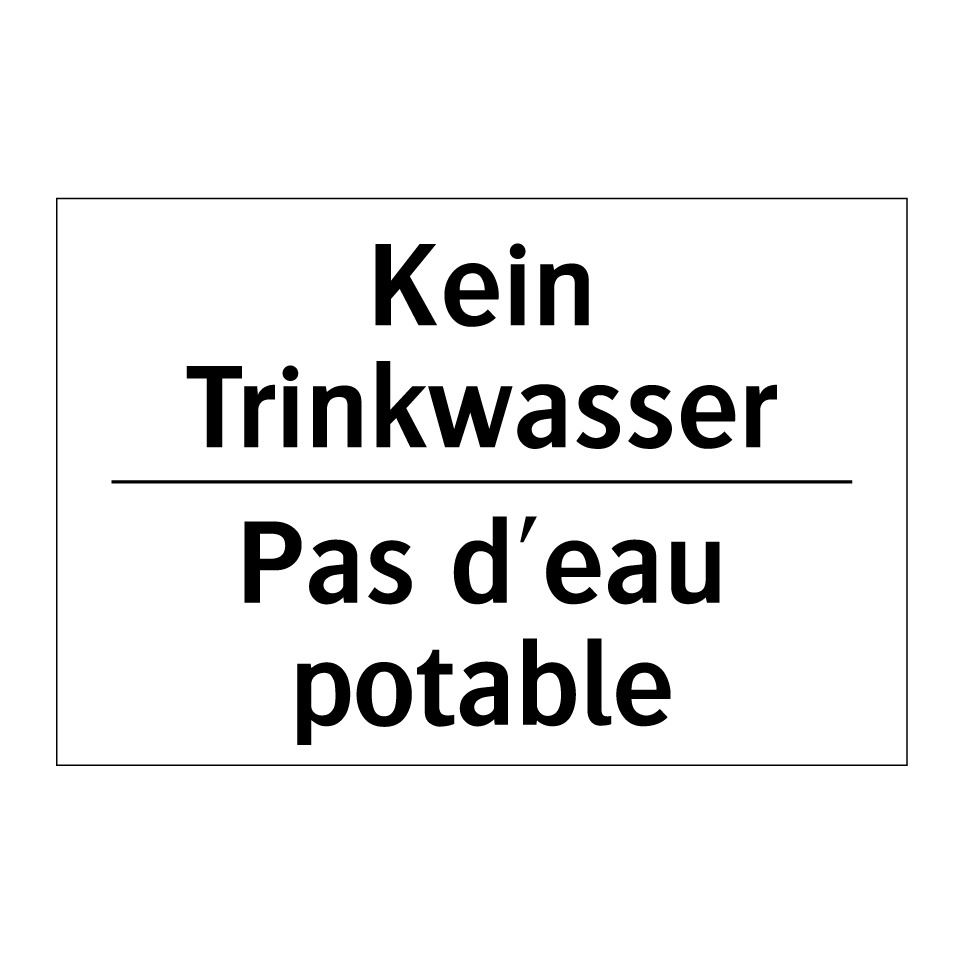 Kein Trinkwasser - Pas d'eau potable