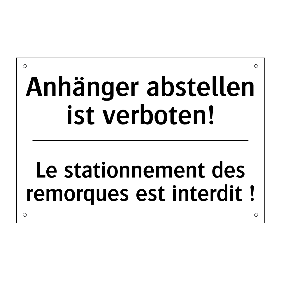 Anhänger abstellen ist verboten! /.../ - Le stationnement des remorques /.../