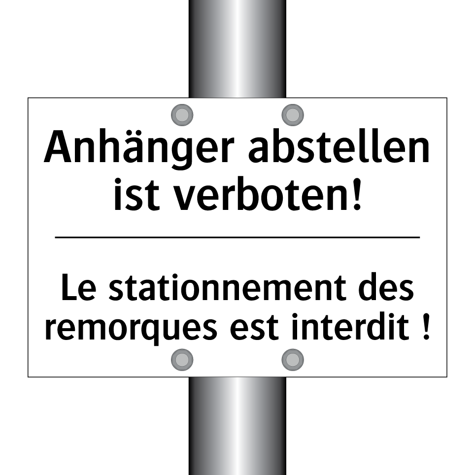 Anhänger abstellen ist verboten! /.../ - Le stationnement des remorques /.../