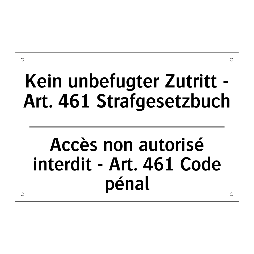 Kein unbefugter Zutritt - Art. /.../ - Accès non autorisé interdit - /.../