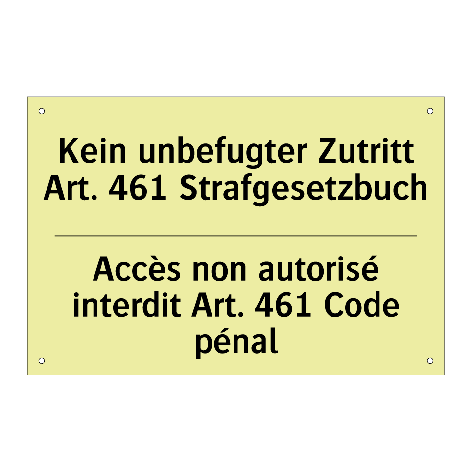 Kein unbefugter Zutritt Art. 461 /.../ - Accès non autorisé interdit Art. /.../