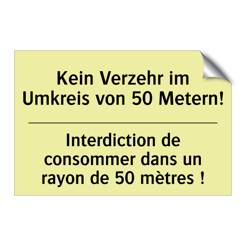 Kein Verzehr im Umkreis von 50 /.../ - Interdiction de consommer dans /.../