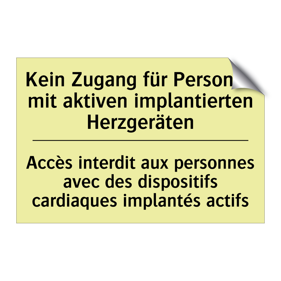 Kein Zugang für Personen mit aktiven /.../ - Accès interdit aux personnes avec /.../