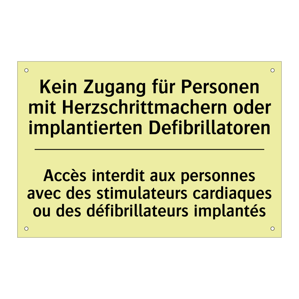 Kein Zugang für Personen mit Herzschrittmachern /.../ - Accès interdit aux personnes avec /.../