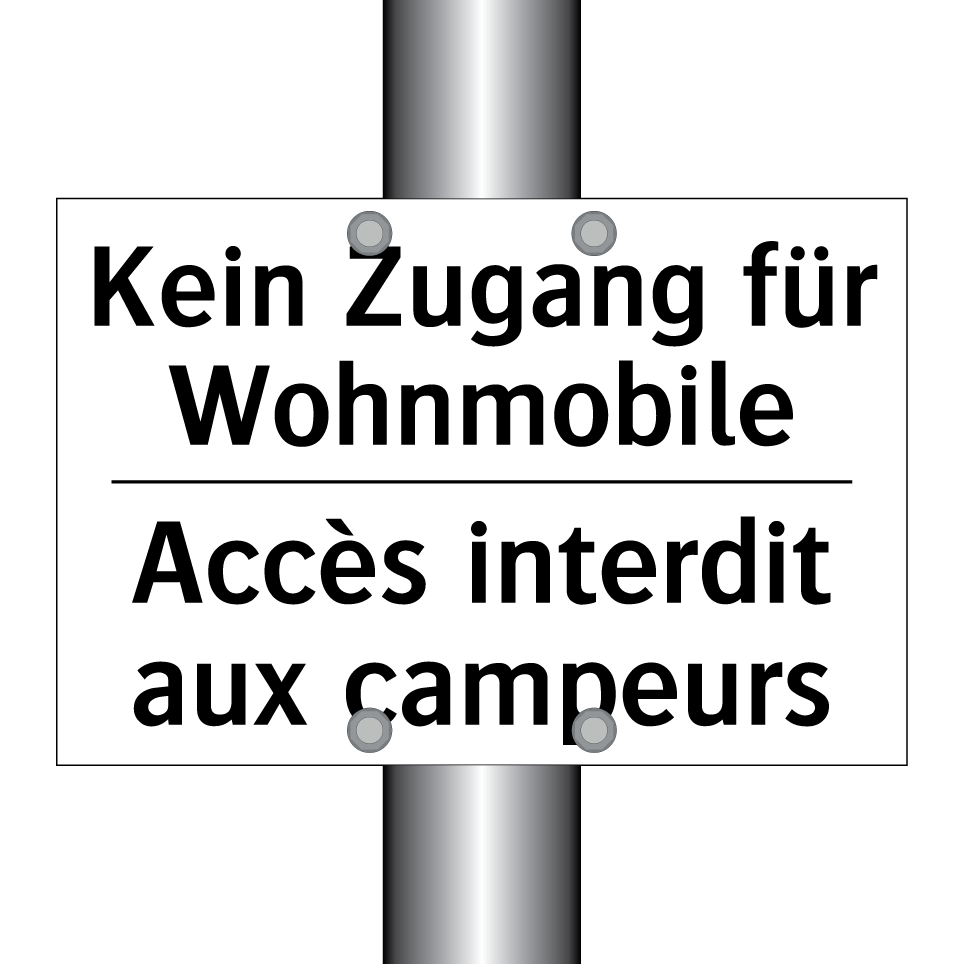 Kein Zugang für Wohnmobile - Accès interdit aux campeurs