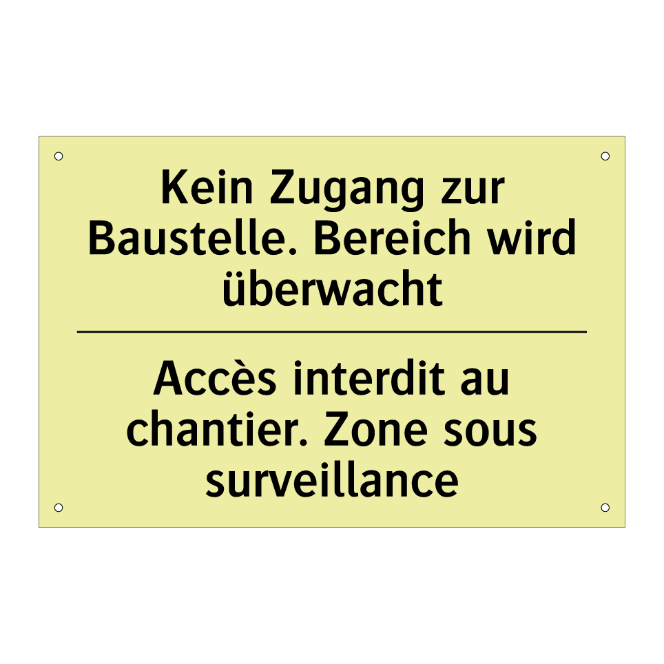 Kein Zugang zur Baustelle. Bereich /.../ - Accès interdit au chantier. Zone /.../