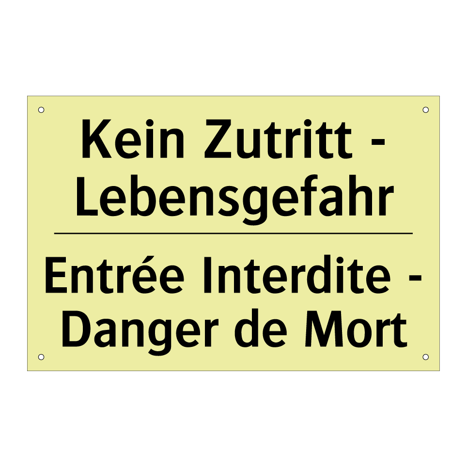 Kein Zutritt - Lebensgefahr - Entrée Interdite - Danger de Mort /.../