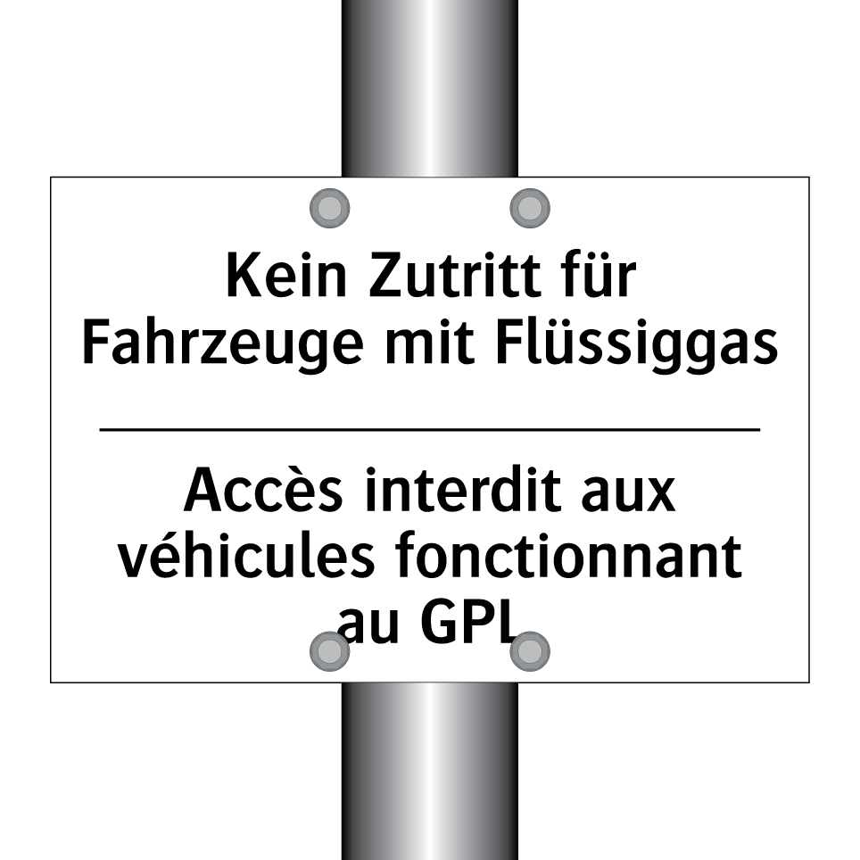 Kein Zutritt für Fahrzeuge mit /.../ - Accès interdit aux véhicules fonctionnant /.../