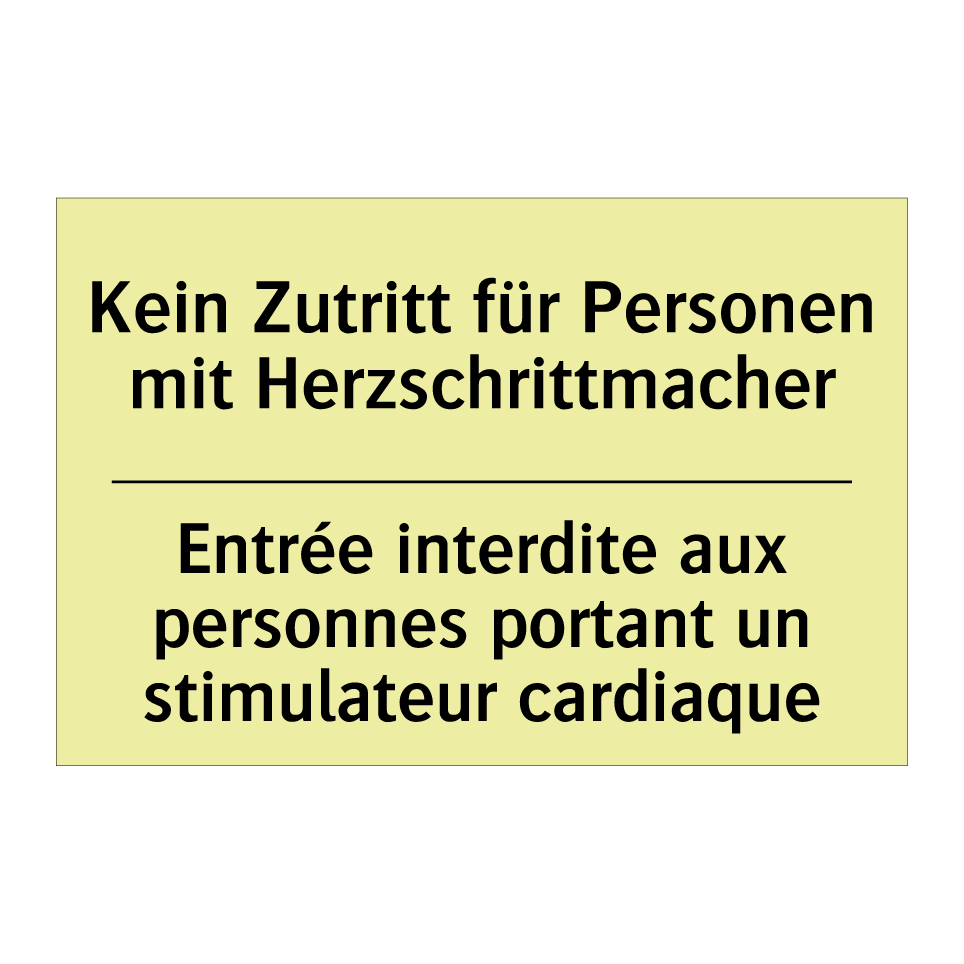 Kein Zutritt für Personen mit /.../ - Entrée interdite aux personnes /.../