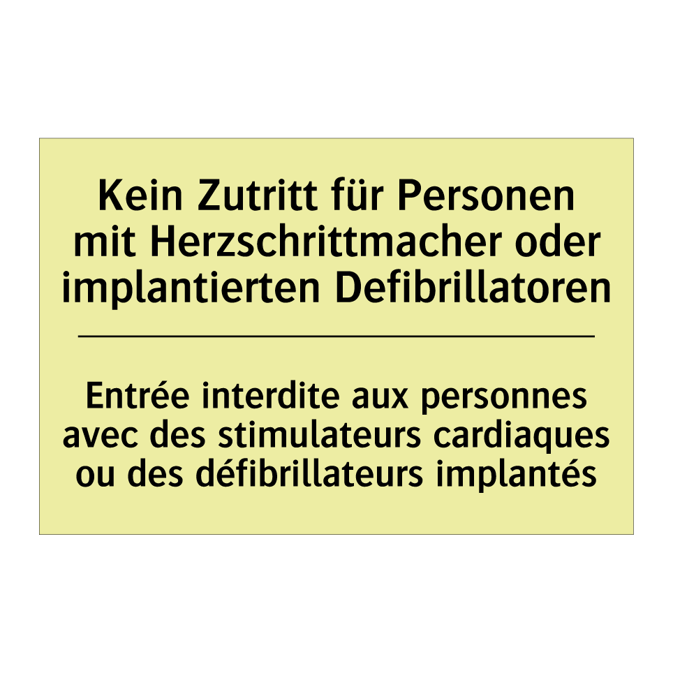 Kein Zutritt für Personen mit /.../ - Entrée interdite aux personnes /.../