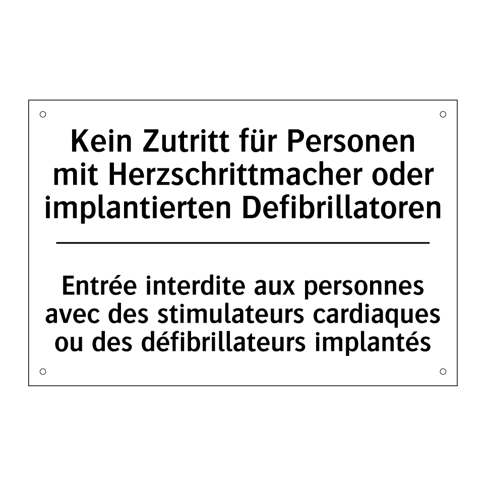 Kein Zutritt für Personen mit /.../ - Entrée interdite aux personnes /.../