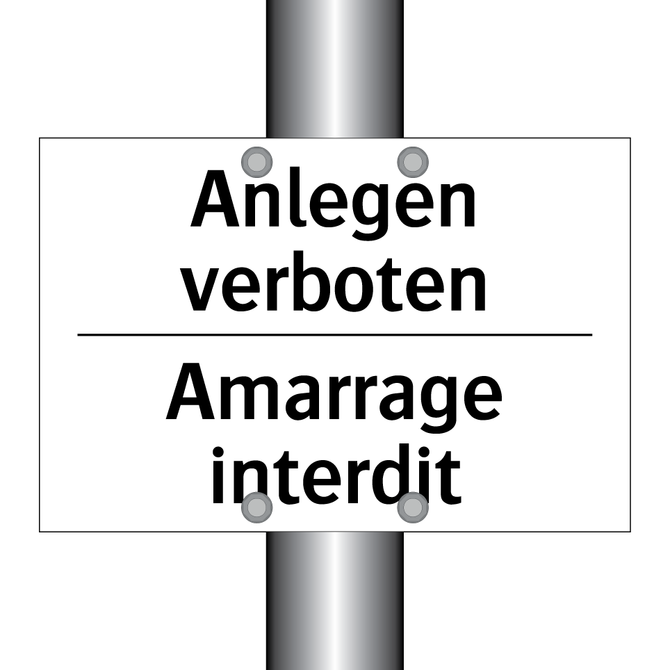 Anlegen verboten - Amarrage interdit