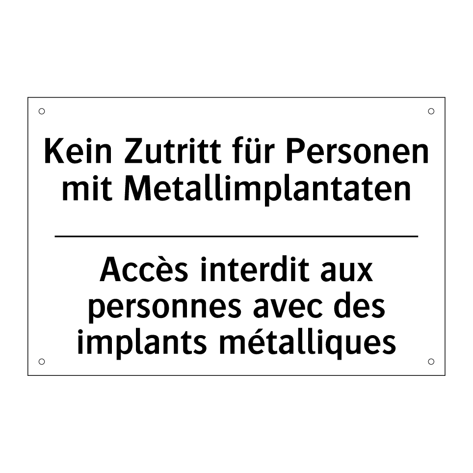 Kein Zutritt für Personen mit /.../ - Accès interdit aux personnes avec /.../