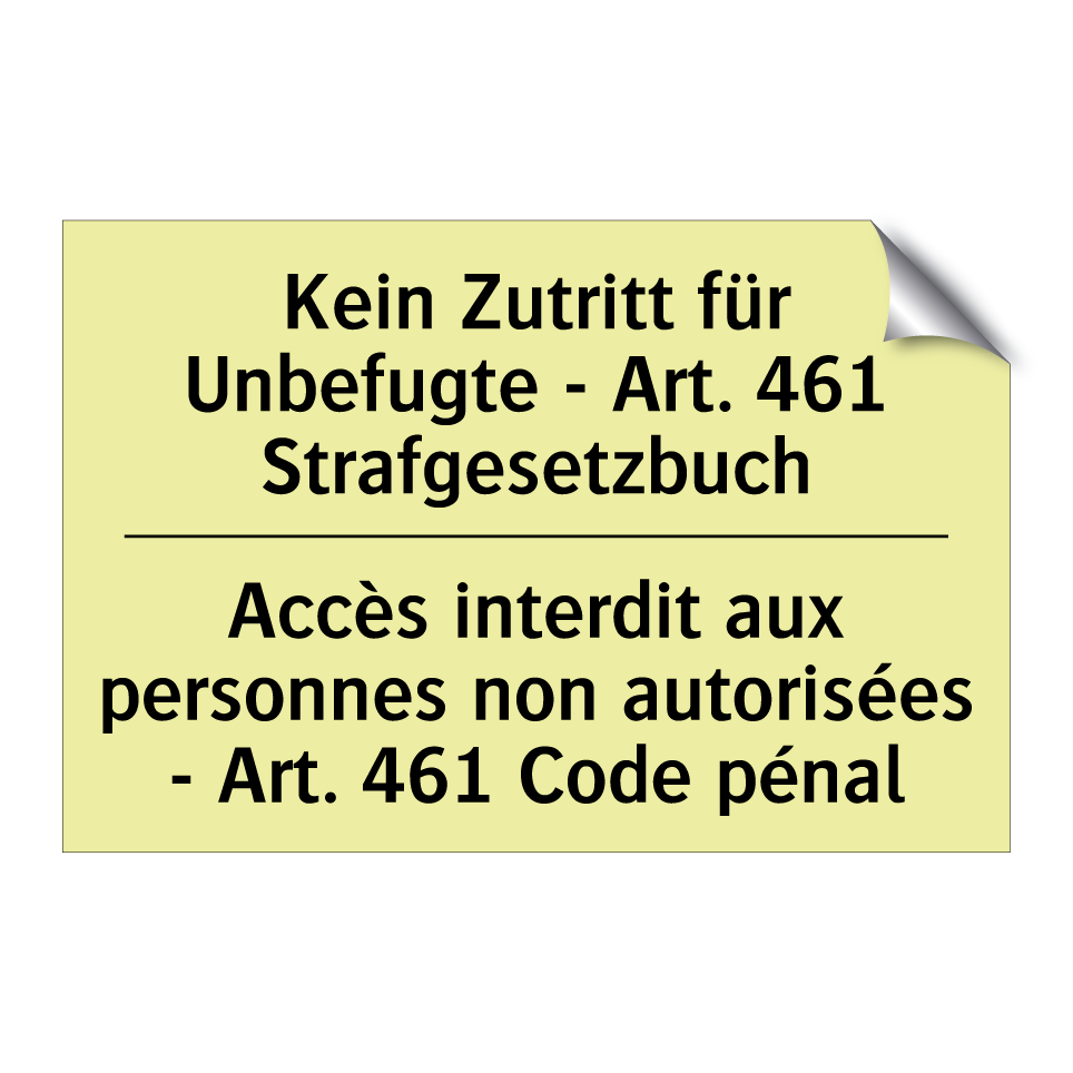 Kein Zutritt für Unbefugte - Art. /.../ - Accès interdit aux personnes non /.../