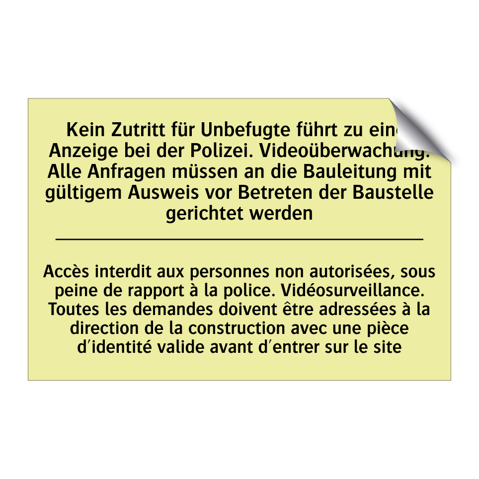Kein Zutritt für Unbefugte führt /.../ - Accès interdit aux personnes non /.../