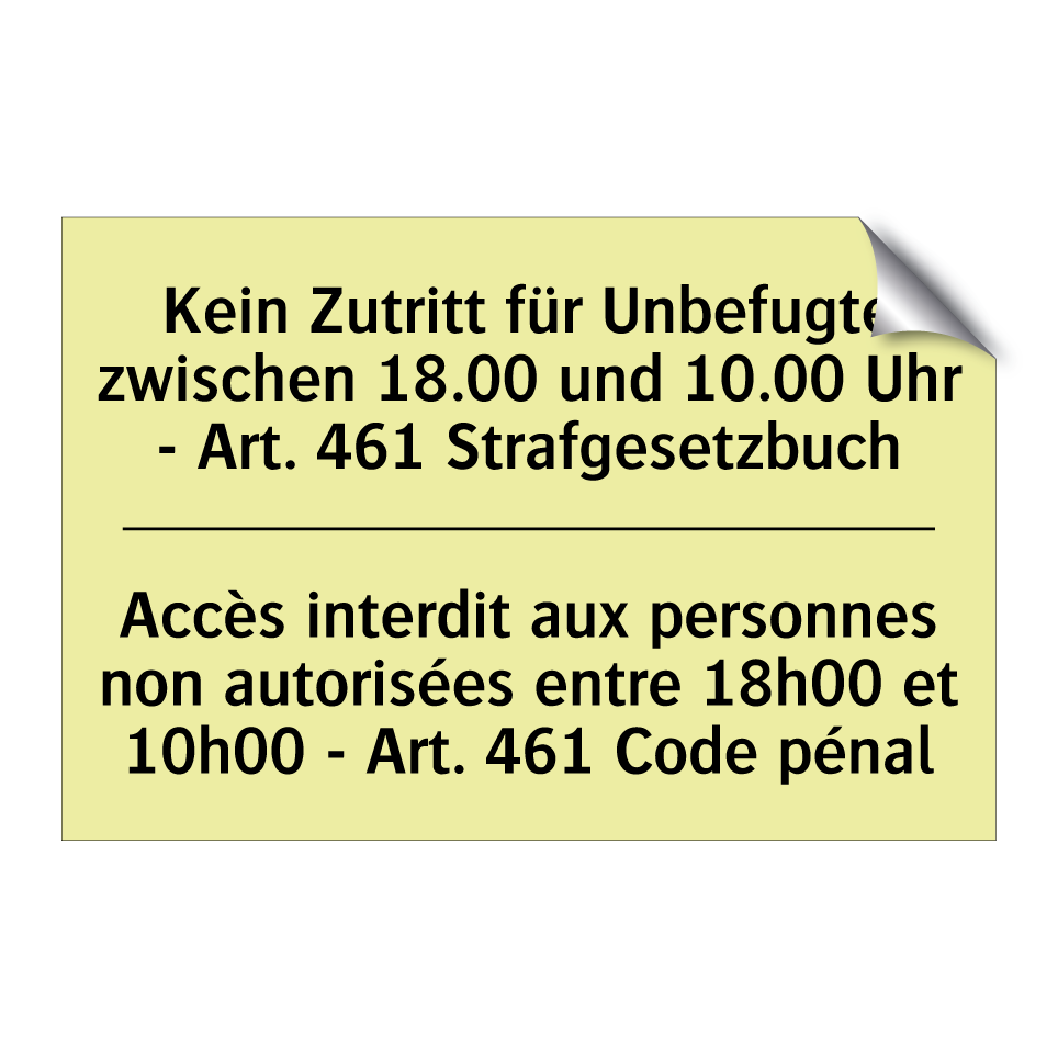 Kein Zutritt für Unbefugte zwischen /.../ - Accès interdit aux personnes non /.../