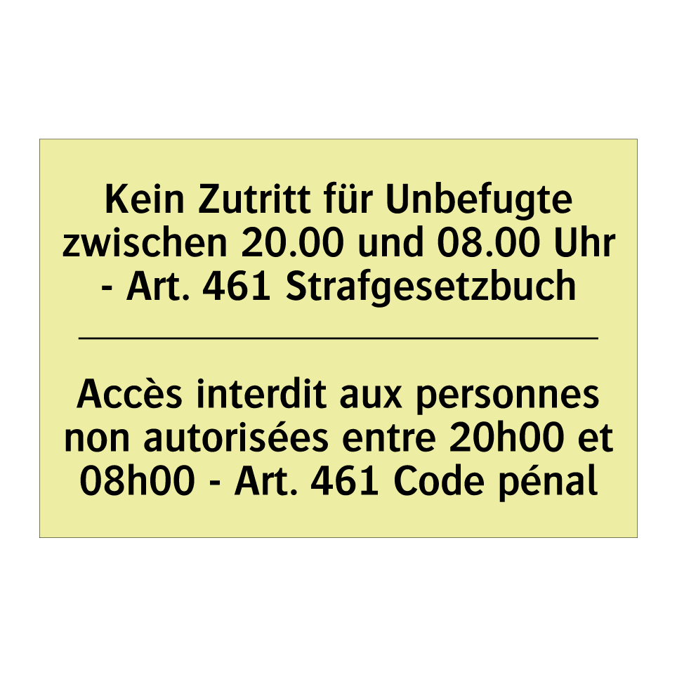 Kein Zutritt für Unbefugte zwischen /.../ - Accès interdit aux personnes non /.../