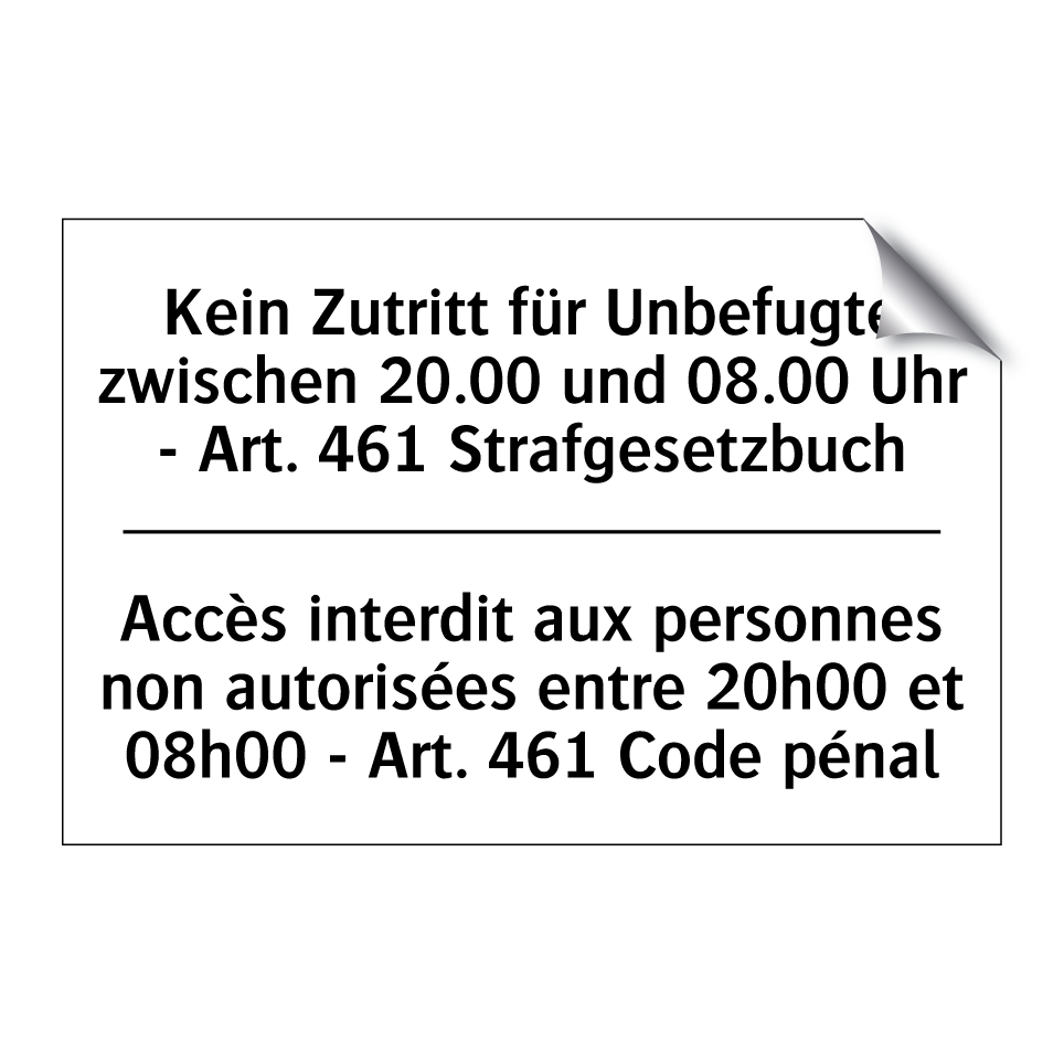 Kein Zutritt für Unbefugte zwischen /.../ - Accès interdit aux personnes non /.../