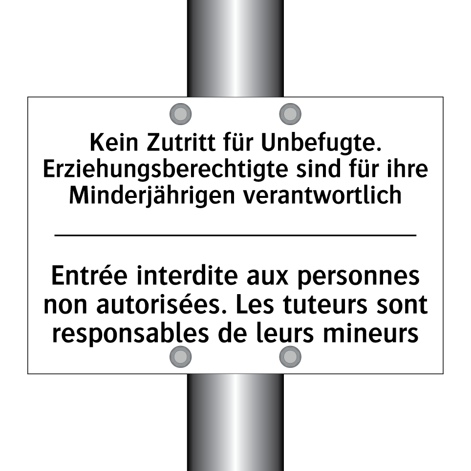 Kein Zutritt für Unbefugte. Erziehungsberechtigte /.../ - Entrée interdite aux personnes /.../