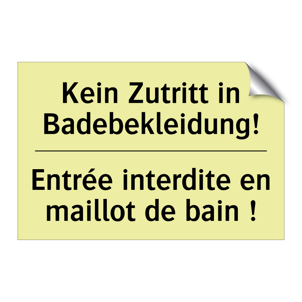 Kein Zutritt in Badebekleidung! /.../ - Entrée interdite en maillot de /.../
