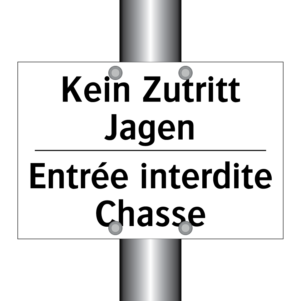 Kein Zutritt Jagen - Entrée interdite Chasse