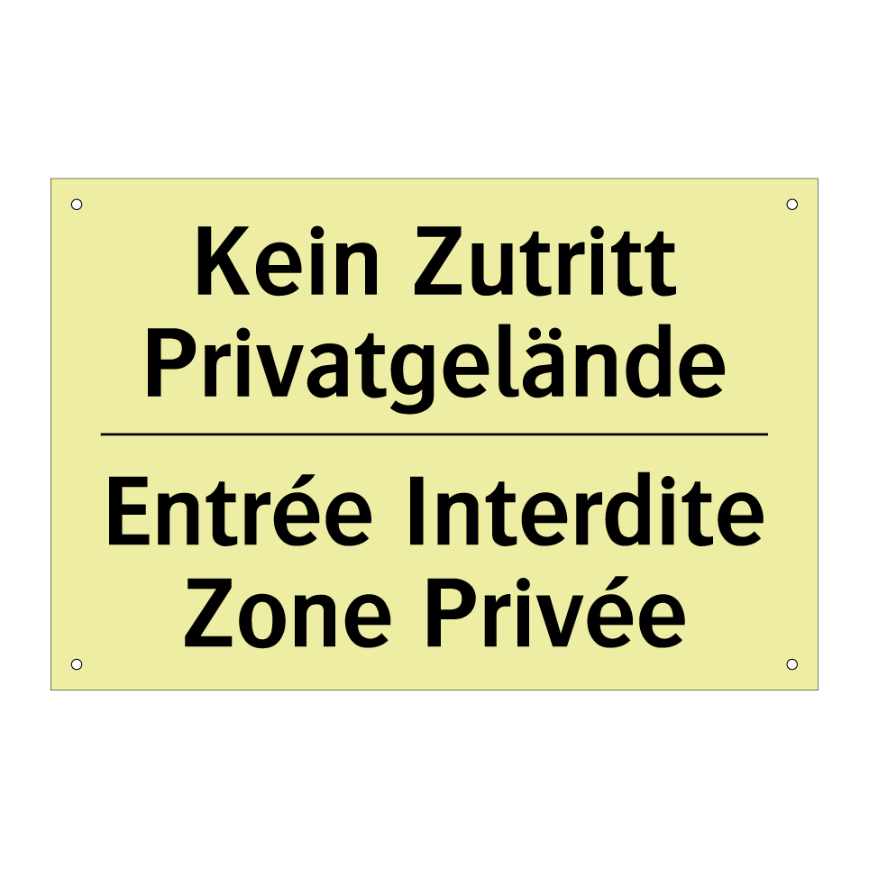 Kein Zutritt Privatgelände - Entrée Interdite Zone Privée