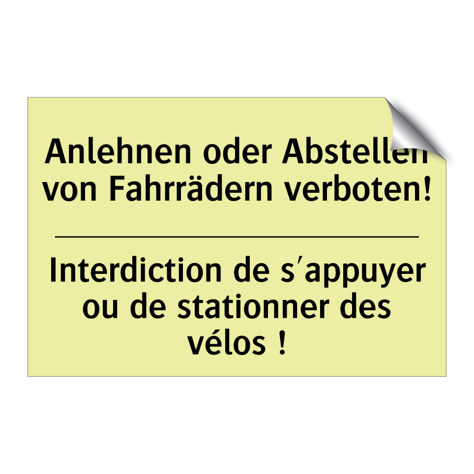 Anlehnen oder Abstellen von Fahrrädern /.../ - Interdiction de s'appuyer ou de /.../