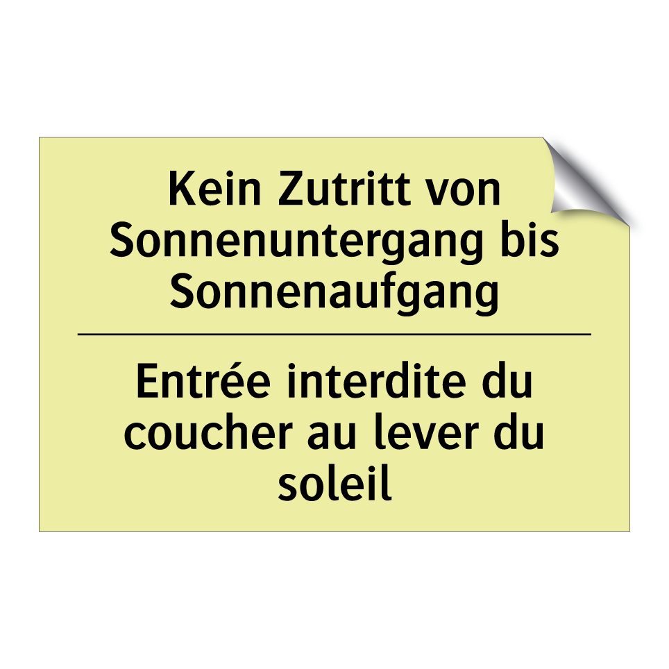 Kein Zutritt von Sonnenuntergang /.../ - Entrée interdite du coucher au /.../