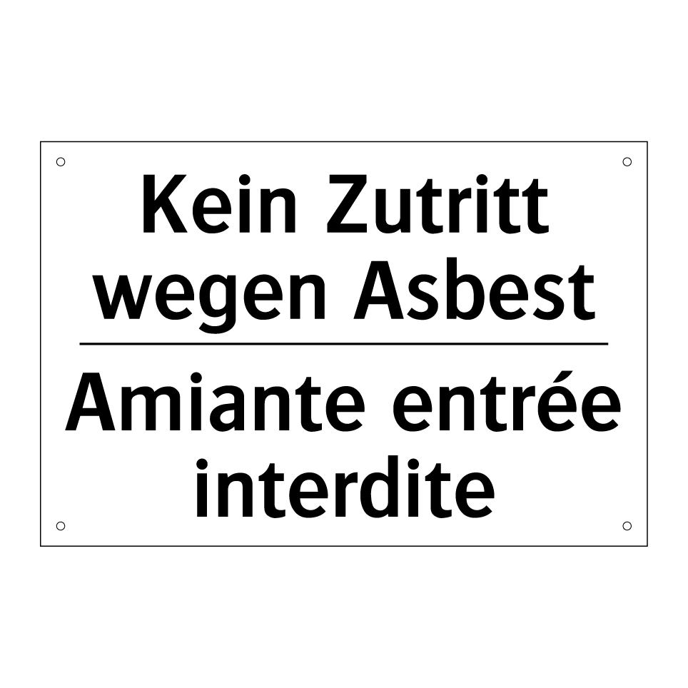 Kein Zutritt wegen Asbest - Amiante entrée interdite