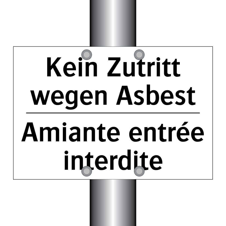 Kein Zutritt wegen Asbest - Amiante entrée interdite