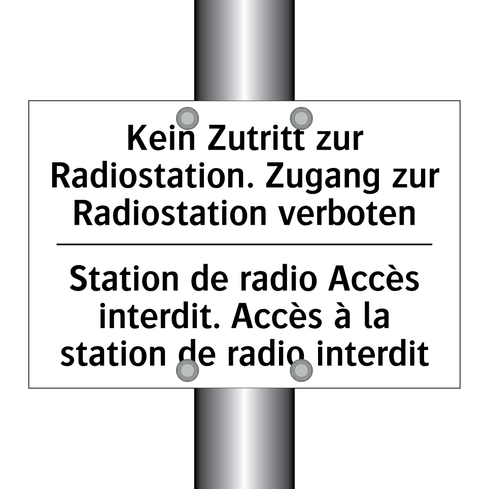 Kein Zutritt zur Radiostation. /.../ - Station de radio Accès interdit. /.../