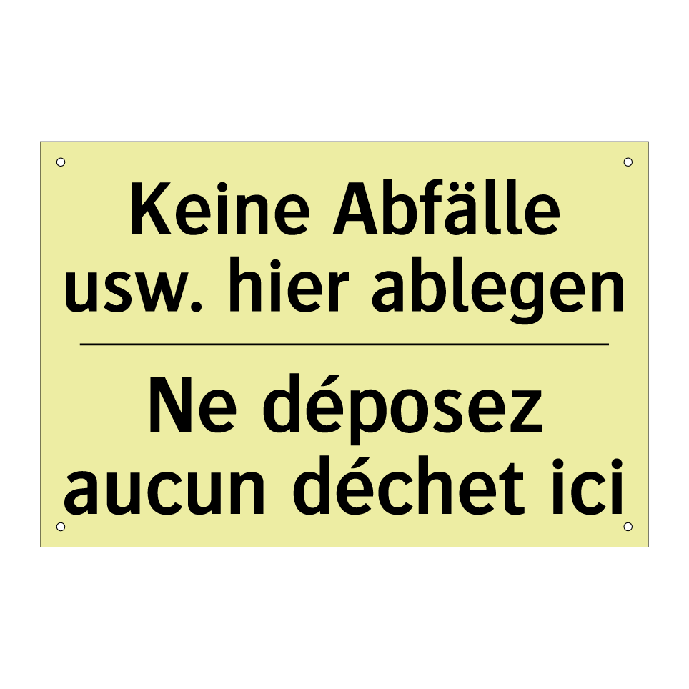 Keine Abfälle usw. hier ablegen /.../ - Ne déposez aucun déchet ici