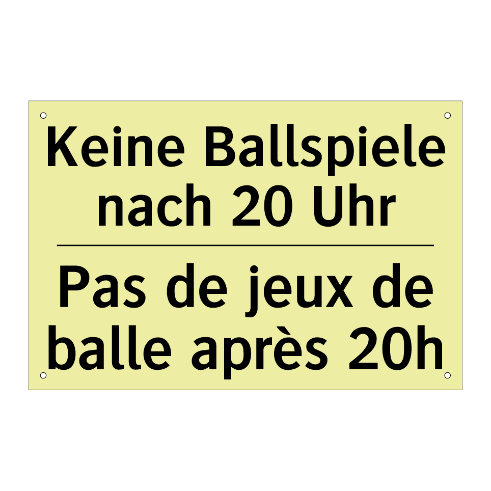 Keine Ballspiele nach 20 Uhr - Pas de jeux de balle après 20h