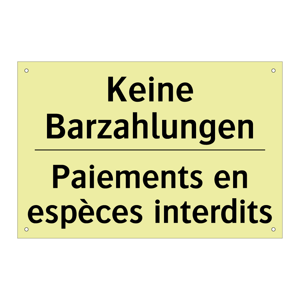 Keine Barzahlungen - Paiements en espèces interdits
