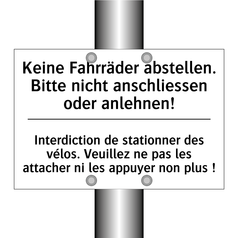 Keine Fahrräder abstellen. Bitte /.../ - Interdiction de stationner des /.../