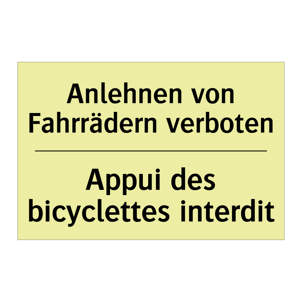 Anlehnen von Fahrrädern verboten /.../ - Appui des bicyclettes interdit