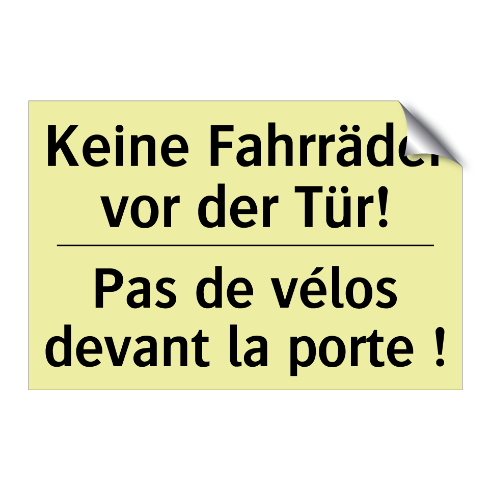 Keine Fahrräder vor der Tür! - Pas de vélos devant la porte !