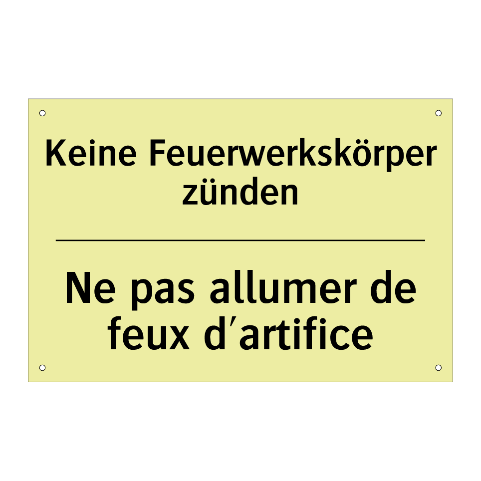 Keine Feuerwerkskörper zünden - Ne pas allumer de feux d'artifice /.../