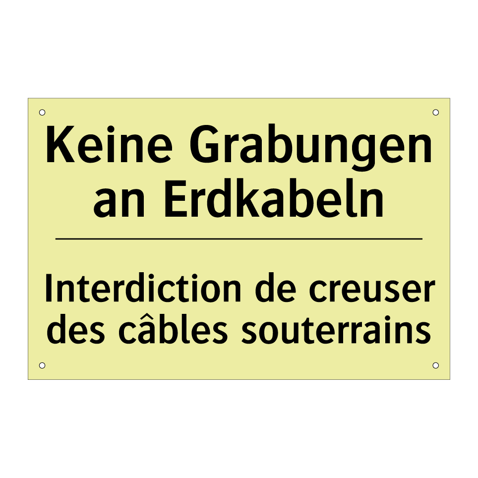 Keine Grabungen an Erdkabeln - Interdiction de creuser des câbles /.../