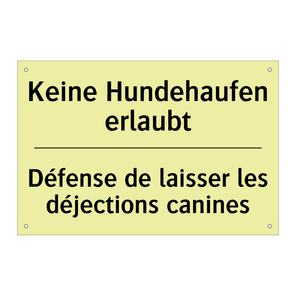 Keine Hundehaufen erlaubt - Défense de laisser les déjections /.../