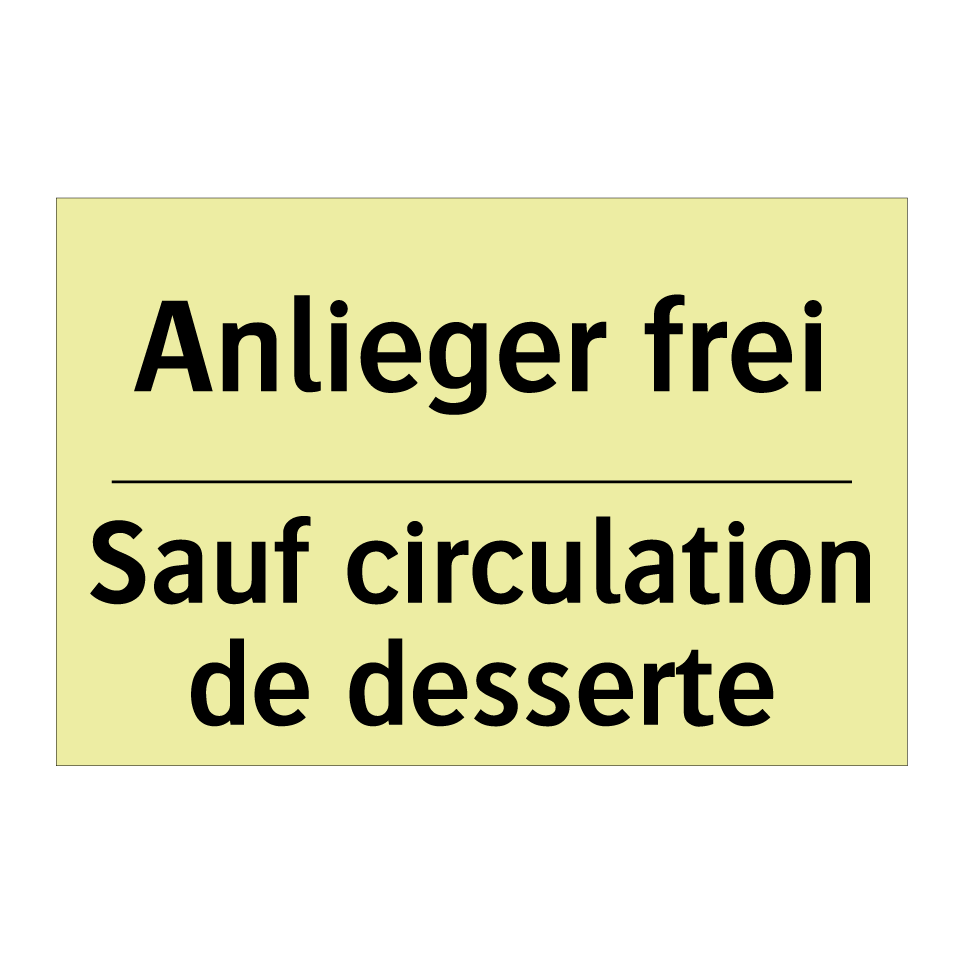 Anlieger frei - Sauf circulation de desserte